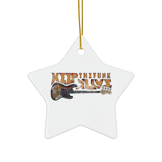 Keep the Funk Alive Ceramic Ornament, 4 Shapes