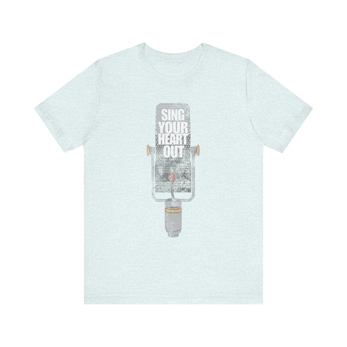 Sing Your Heart Out Tee